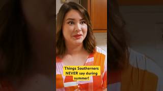 Things Southerners never say during summer comedy itsasouthernthing southernsummer [upl. by Hayidan817]