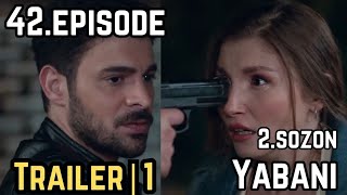 Yabani Episode 42 Trailer 1  english subtitles are you Ruyas killer [upl. by Candie]