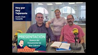 Documental BlasCabrera HoyporHoy Tajaraste SER PuchiMendez 24Oct2024 [upl. by Colier]