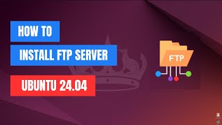 How to install an FTP Server on Ubuntu 2404 with VSFTPD [upl. by Knowland]