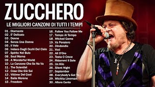 30 migliori canzoni di Zucchero  Zucchero Le più belle Canzoni  Best Of Zucchero Songs [upl. by Haukom]