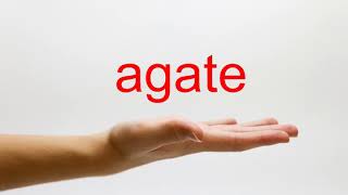 How to Pronounce agate  American English [upl. by Perle521]