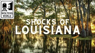 Louisiana 10 Shocks of Visiting Louisiana [upl. by Bobseine]