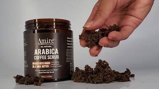 Arabica Coffee Scrub The Best Product to Exfoliate Your Skin By Amire [upl. by Hobard735]