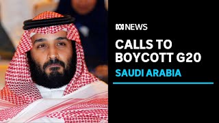 Calls to boycott Saudi Arabias G20 summit over the jailing of female political prisoners  ABC News [upl. by Tomkins227]