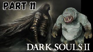 Dark Souls 2  Earthen Peak amp Mytha Baneful Queen  Part 11 [upl. by Hsiri142]