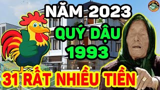 Tử Vi Tuổi Quý Dậu 1993 Năm 2023 Muốn Phát Tài Tiền Bạc Ào Ào Về Túi Phải Biết Điều Này  LPTV [upl. by Sauncho366]