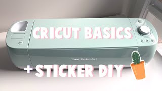 Getting Started With the Cricut Explore Air 2 amp How I Make Stickers DIY [upl. by Suoivatnom]