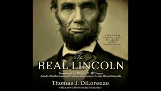 Book review The Real Lincoln by Thomas Dilorenzo [upl. by Jasmine]