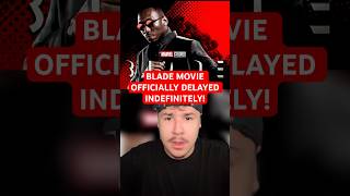 BLADE MOVIE OFFICIALLY DELAYED INDEFINITELY marvel movies mcu blade [upl. by Geffner]