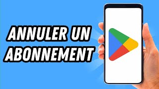 Comment annuler un abonnement sur Play Store GUIDE COMPLET [upl. by Tammi]