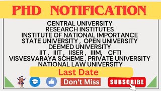 🚨 PhD Notification ALERT Last Dates for Central UniversityIIT NIT IIIT and Other University [upl. by Assilav]