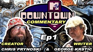 MTVs Downtown Ep 1 Chris Prynoski amp George Krstic Commentary [upl. by Stochmal]