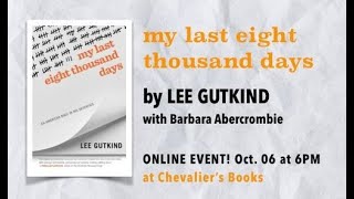 Lee Gutkind discusses MY LAST EIGHT THOUSAND DAYS [upl. by Nylyrehc]