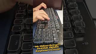 Mr Beast Song PHONK REMIX with Keyboard Cover Satisfying shorts [upl. by Enidan]