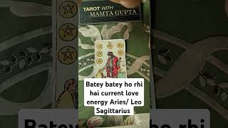 shortstrendingviralshortsbatey batey ho rhi hai current love energy Aries Leo Sagittarius [upl. by Ocirema]