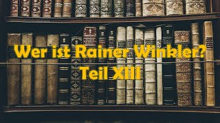 Wer ist Rainer Winkler  Teil XIII [upl. by Chainey]