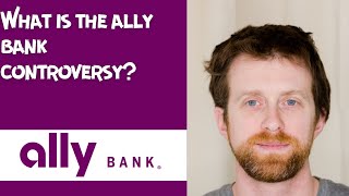 What is the ally bank controversy [upl. by Vijnas]