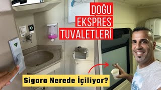 DOĞU EKSPRESİNİN TUVALETLERİ NASIL  Trende Sigara Nerede İçiliyor [upl. by Hanej]