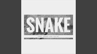 Snake feat Dead Like Juliet [upl. by Libby968]