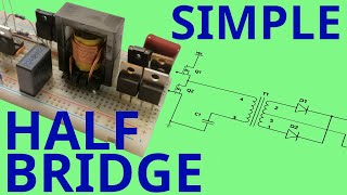 Building and Testing a Half Bridge SMPS [upl. by Aceber]