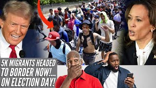 Live Election Day 2024 5K Migrant Caravan HEADED TO BORDER NOW [upl. by Rebbecca]