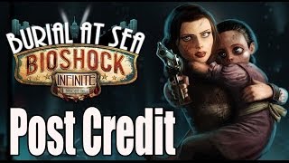 Bioshock Infinite Burial At Sea Episode 2 Post Credit Scene [upl. by Keene]