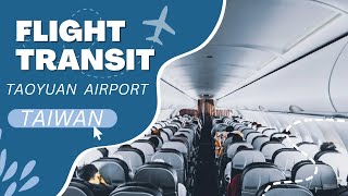 How to Transit at Taipei Taoyuan International Airport Taiwan  Connecting Flight [upl. by Neelrahs]