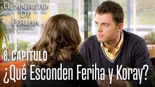 ¿Qué esconden Feriha y Koray  El Secreto De Feriha Capítulo 8 [upl. by Irbmac]