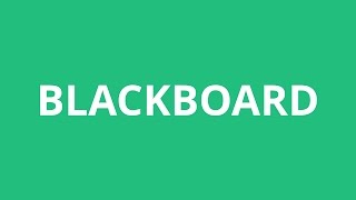 How To Pronounce Blackboard  Pronunciation Academy [upl. by Neb]