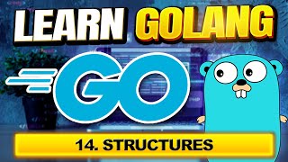 Go Golang Tutorial 14  Structures [upl. by Airot]