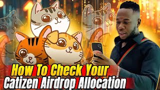 How To Check Your Catizen Airdrop Allocation [upl. by Ecela]