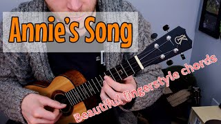 Learn the BEAUTIFUL fingerstyle chords of quotAnnies Songquot for Ukulele [upl. by Artiek]