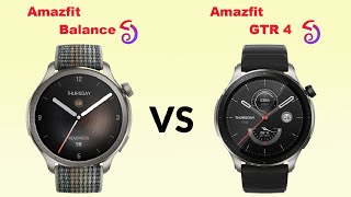 Amazfit Balance vs Amazfit GTR 4 Comparison [upl. by Prisilla]