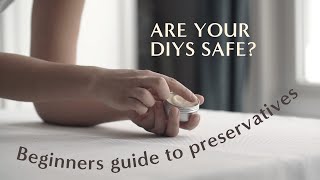 Beginners guide to preservatives in DIY skincare products [upl. by Adnilre873]