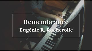 Eugénie R Rocherolle  Remembrance [upl. by Esaertal]