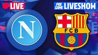 🔴 NAPOLI  BARÇA  UEFA EUROPA LEAGUE PREMATCH LIVESHOW ⚽ [upl. by Cilla]