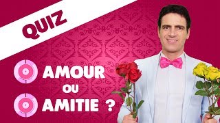 F26  Amour ou Amitié  Le test  Quiz [upl. by Nahraf]