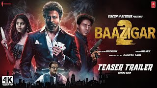 Baazigar 2  Trailer  Shah Rukh Khan Aaryan Khan Suhana Khan Anupam Kher  Bhushan Kumar [upl. by Ellenid]