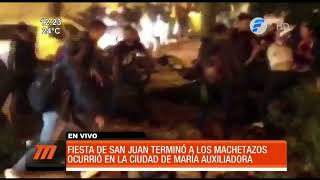 Fiesta de San Juan terminó a los machetazos [upl. by Kiley525]