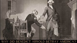 Why Did Benedict Arnold Betray America [upl. by Keefe]