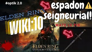 Espadon seigneurial ELDEN RING [upl. by Rudolph827]