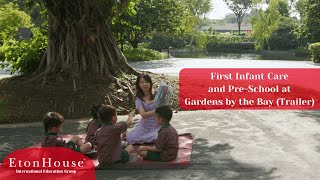 First Infant Care and PreSchool at Gardens by the Bay Trailer [upl. by Laitselec513]