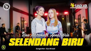 Rina Aditama Ft Ajeng Febria  Selendang Biru  Official Music Live [upl. by Ybbor417]