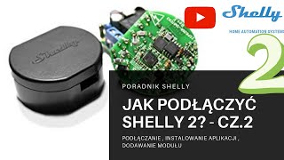 Shelly 2  Prezentacja  Jak podłączyć i jak zainstalować przekaźnik Shelly [upl. by Natsreik405]