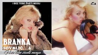 Branka Sovrlic  I bez tebe ziveti mogu  Audio 1987 HD [upl. by Devlin]