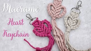 DIY CUTE MACRAME HEART KEYCHAIN  EASY TUTORIAL FOR BEGINNER [upl. by Nelluc240]