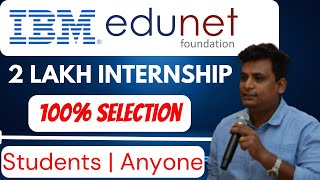 100 Selection 2 Lakh Internship By IBM SkillBuild amp Edunet  Virtual Online  Students Freshers [upl. by Sorrows13]