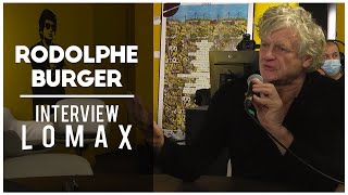 RODOLPHE BURGER  Interview Lomax [upl. by Ahsiret]