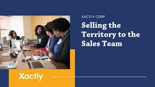 Selling the Territory to the Sales Team  Xactly AlignStar [upl. by Joyan849]